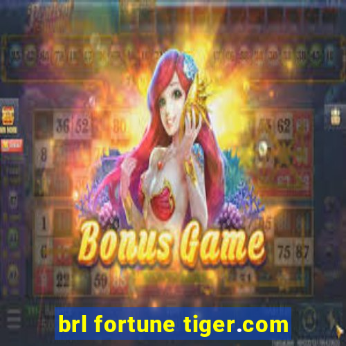 brl fortune tiger.com